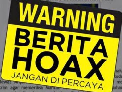 Hindari Pecah Belah Kepercayaan Publik, Waspada Penyebaran Hoaks
