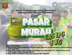 Dinas Perdagangan Kota Samarinda Bekerja Sama Dengan Pertamina Operasi pasar harga GAS LPJ 3 Kilo