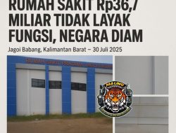Ketua DPD LSM MAUNG Kalbar Sorot Rumah Sakit Rp36,7 Miliar Tidak Layak Fungsi, Negara jangan Diam?