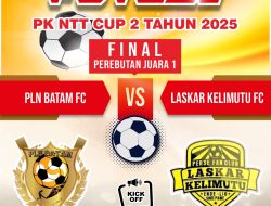 Duel Sengit di PK NTT Cup 2 Tahun 2025: PLN Batam FC vs Laskar Kelimutu FC Perebutan Juara, Tawa Tana FC vs Simatelex FC Perebutan Posisi Ketiga