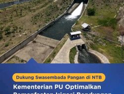 Kementerian PU Optimalkan Irigasi Bendungan Beringin Sila untuk Dukung Swasembada Pangan di NTB