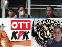 KPK Tindak Tegas Terhadap Pejabat Kejaksaan HSU – DPP LSM MAUNG Dukung Penegakan Hukum Tanpa Diskriminasi