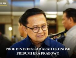 Prabowo dan Kata “Pribumi”: Prof Didin Damanhuri Serukan Revolusi Ekonomi Rakyat, Bukan Stigma