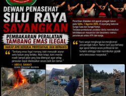 Dewan Penasehat SILU RAYA Sayangkan Pembakaran Peralatan Tambang Emas, Harap Penegakan Hukum Dilakukan Secara Humanis