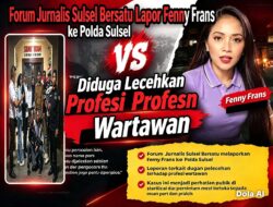 Forum Jurnalis Sulsel Bersatu Laporkan Fenny Frans ke Polda, Dugaan Pelecehan Profesi Wartawan Dipersoalkan
