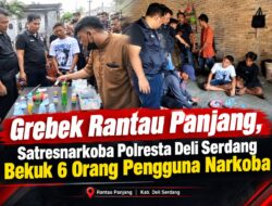 Grebek Rantau Panjang, Satresnarkoba Polresta Deli Serdang Amankan 6 Orang, Sabu 0,47 Gram Disita