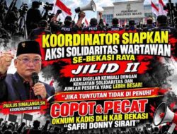 Bupati Bekasi Definitif Diuji: Solidaritas Wartawan Tagih 3 Tuntutan, Aksi Jilid II Menguat